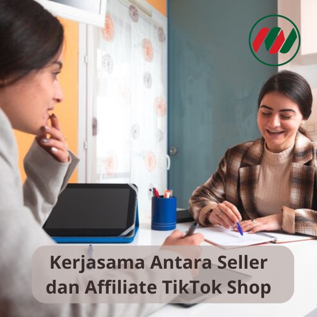 Mengoptimalkan Toko TikTok Shop Dengan Kerjasama Antara Seller dan Affiliator